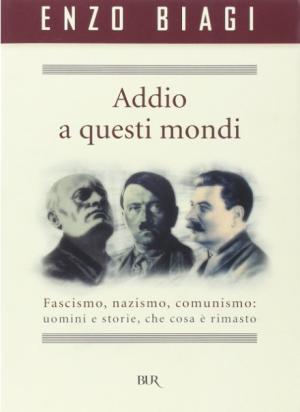 ADDIO A QUESTI MONDI